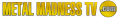 metalmadnesstv logo